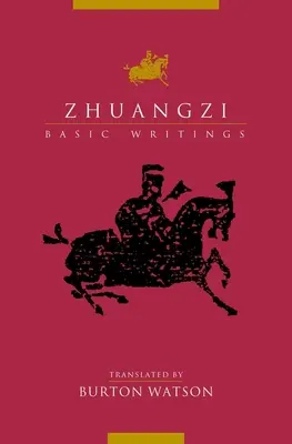 Zhuangzi: Grundlegende Schriften - Zhuangzi: Basic Writings