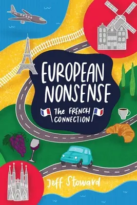 Europäischer Unsinn: Die französische Verbindung - European Nonsense: The French Connection