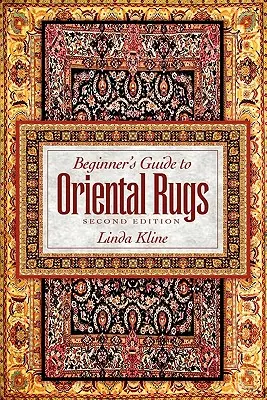Einsteigerhandbuch für Orientteppiche - 2. Auflage - Beginner's Guide to Oriental Rugs - 2nd Edition