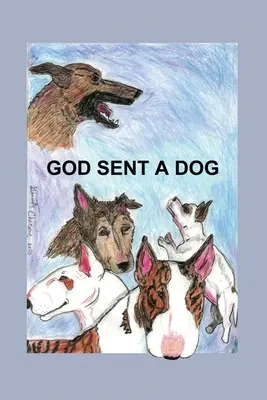 Gott schickt einen Hund - God Sent A Dog