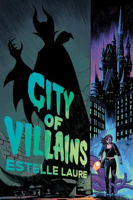 Stadt der Schurken: Buch 1 - City of Villains: Book 1