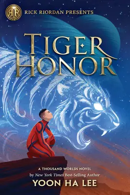 Tiger Honor (ein Tausend-Welten-Roman) - Tiger Honor (a Thousand Worlds Novel)