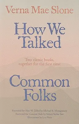 Wie wir uns unterhielten und gewöhnliche Leute - How We Talked and Common Folks