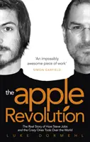Apple Revolution - Steve Jobs, die Gegenkultur und wie die Verrückten die Welt eroberten - Apple Revolution - Steve Jobs, the Counterculture and How the Crazy Ones Took over the World