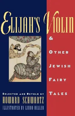 Elia's Violine und andere jüdische Märchen - Elijah's Violin and Other Jewish Fairy Tales