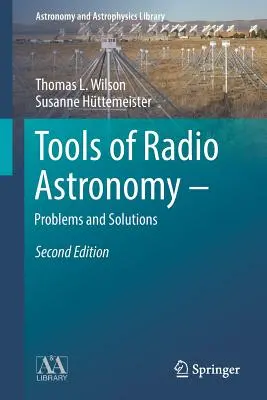 Werkzeuge der Radioastronomie - Probleme und Lösungen - Tools of Radio Astronomy - Problems and Solutions