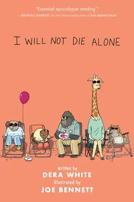 Ich werde nicht allein sterben - I Will Not Die Alone
