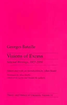 Visionen des Exzesses, 14: Ausgewählte Schriften, 1927-1939 - Visions of Excess, 14: Selected Writings, 1927-1939