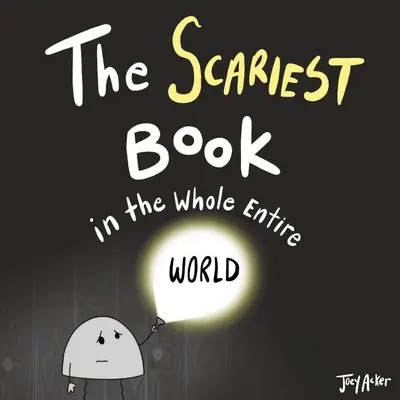 Das furchterregendste Buch auf der ganzen Welt - The Scariest Book in the Whole Entire World