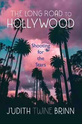 Der lange Weg nach Hollywood - The Long Road to Hollywood