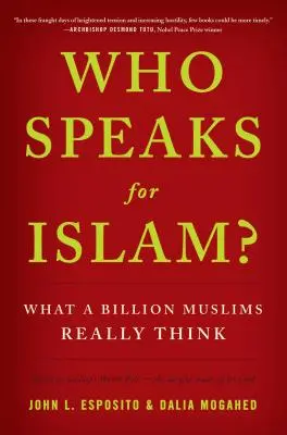 Wer spricht für den Islam? Was eine Milliarde Muslime wirklich denken - Who Speaks for Islam?: What a Billion Muslims Really Think