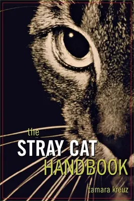 Das Handbuch der streunenden Katze - The Stray Cat Handbook