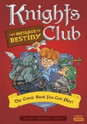 Knights Club: Die Botschaft des Schicksals: Das Comicbuch zum Mitmachen - Knights Club: The Message of Destiny: The Comic Book You Can Play