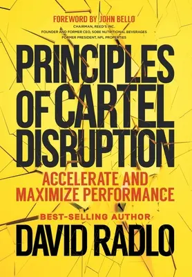 Grundsätze der Kartellstörung: Beschleunigung und Maximierung der Leistung - Principles of Cartel Disruption: Accelerate and Maximize Performance