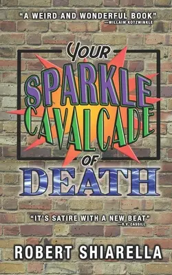 Ihre funkelnde Kavalkade des Todes - Your Sparkle Cavalcade of Death