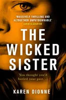 Wicked Sister - Der fesselnde Thriller mit einer mörderischen Wendung - Wicked Sister - The gripping thriller with a killer twist