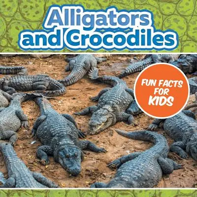 Alligatoren und Krokodile - Wissenswertes für Kinder - Alligators and Crocodiles Fun Facts For Kids
