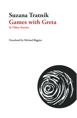 Spiele mit Greta: Und andere Geschichten - Games with Greta: And Other Stories