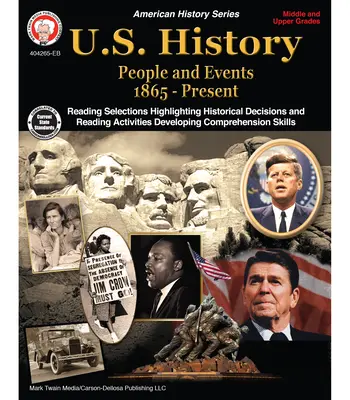 U.S. History, Klassen 6 - 12: Menschen und Ereignisse von 1865 bis heute - U.S. History, Grades 6 - 12: People and Events 1865-Present