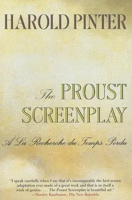 Das Proust-Drehbuch: a la Recherche Du Temps Perdu - The Proust Screenplay: a la Recherche Du Temps Perdu