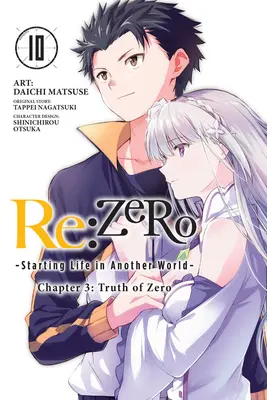 RE: Zero -Starting Life in Another World-, Kapitel 3: Truth of Zero, Bd. 10 (Manga) - RE: Zero -Starting Life in Another World-, Chapter 3: Truth of Zero, Vol. 10 (Manga)