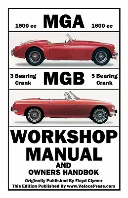 MGA & MGB Werkstatt-Handbuch & Besitzer-Handbuch - MGA & MGB Workshop Manual & Owners Handbook