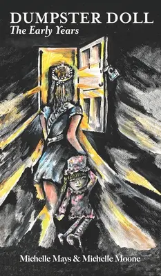 Dumpster Doll: Die frühen Jahre - Dumpster Doll: The Early Years