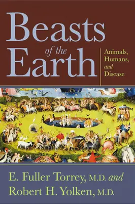 Bestien der Erde: Tiere, Menschen und Krankheiten - Beasts of the Earth: Animals, Humans, and Disease