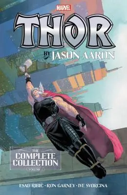 Thor von Jason Aaron: Die komplette Sammlung Band 1 - Thor By Jason Aaron: The Complete Collection Vol. 1