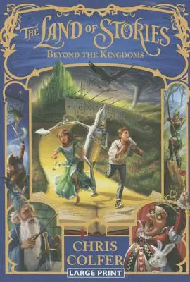 Das Land der Geschichten: Jenseits der Königreiche - The Land of Stories: Beyond the Kingdoms