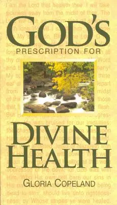 Gottes Rezept für göttliche Gesundheit - God's Prescription for Divine Health