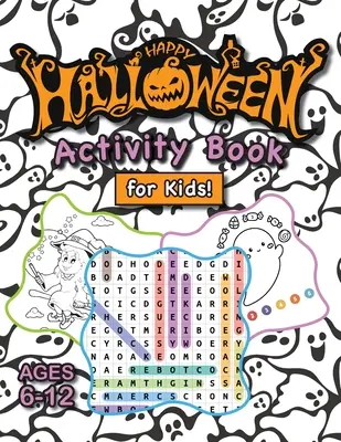 Happy Halloween Activity Book für Kinder: (Alter 6-12) Connect the Dots, Mazes, Word Searches, How to Draw, Coloring Pages, Spot the Differences, and Mo - Happy Halloween Activity Book for Kids!: (Ages 6-12) Connect the Dots, Mazes, Word Searches, How to Draw, Coloring Pages, Spot the Differences, and Mo