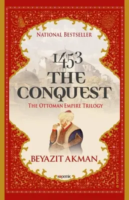 1453 die Eroberung: Die Trilogie des Osmanischen Reiches - 1453 the Conquest: The Ottoman Empire Trilogy