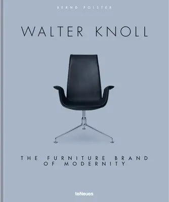 Walter Knoll: Die Möbelmarke der Moderne - Walter Knoll: The Furniture Brand of Modernity