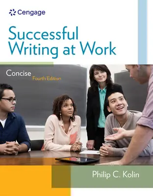 Erfolgreich schreiben im Beruf: Kurze Ausgabe - Successful Writing at Work: Concise Edition