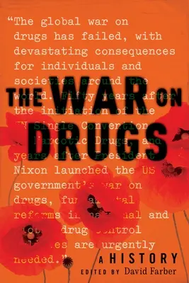 Der Krieg gegen Drogen: Eine Geschichte - The War on Drugs: A History