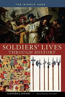 Das Leben der Soldaten in der Geschichte - Das Mittelalter - Soldiers' Lives through History - The Middle Ages