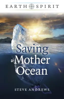 Geist der Erde: Die Rettung von Mutter Ozean - Earth Spirit: Saving Mother Ocean