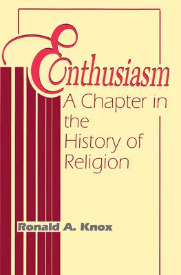 Enthusiasmus: Ein Kapitel in der Geschichte der Religion - Enthusiasm: A Chapter in the History of Religion