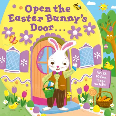 Öffne die Tür des Osterhasen: Ein Oster-Klappbuch - Open the Easter Bunny's Door: An Easter Lift-The-Flap Book