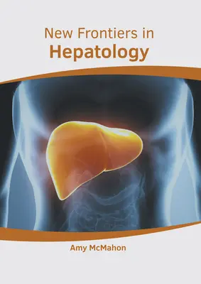 Neue Grenzen in der Hepatologie - New Frontiers in Hepatology