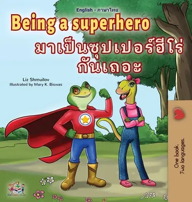 Being a Superhero (Englisch Thailändisches Kinderbuch) - Being a Superhero (English Thai Children's Book)