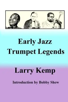 Legenden der frühen Jazztrompete - Early Jazz Trumpet Legends