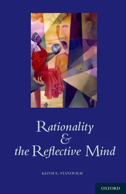 Rationalität und der reflexive Verstand - Rationality and the Reflective Mind