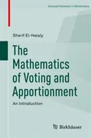Die Mathematik der Wahl und der Zuteilung: Eine Einführung - The Mathematics of Voting and Apportionment: An Introduction