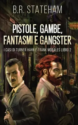 Pistole, Gambe, Fantasmi und Gangster - Pistole, Gambe, Fantasmi e Gangster
