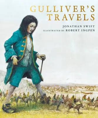 Gullivers Reisen: Ein illustrierter Klassiker von Robert Ingpen - Gulliver's Travels: A Robert Ingpen Illustrated Classic