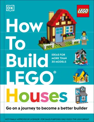 Wie man Lego-Häuser baut: Gehen Sie auf eine Reise, um ein besserer Baumeister zu werden - How to Build Lego Houses: Go on a Journey to Become a Better Builder