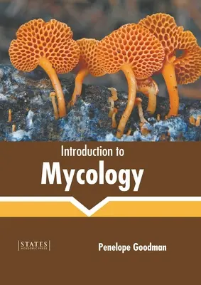 Einführung in die Mykologie - Introduction to Mycology