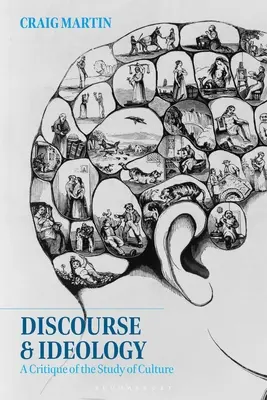 Diskurs und Ideologie: Eine Kritik der Kulturwissenschaft - Discourse and Ideology: A Critique of the Study of Culture